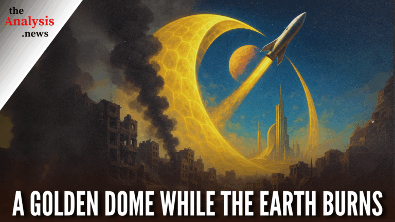 A Golden Dome While the Earth Burns – Paul Jay
