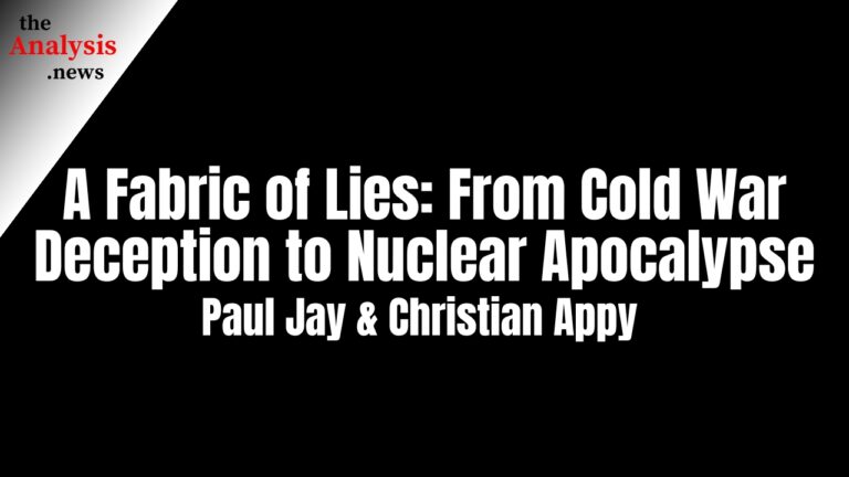 A Fabric of Lies: From Cold War Deception to Nuclear Apocalypse | Paul Jay & Christian Appy